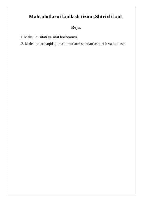 Mahsulotlarni kodlash tizimi.Shtrixli kod.