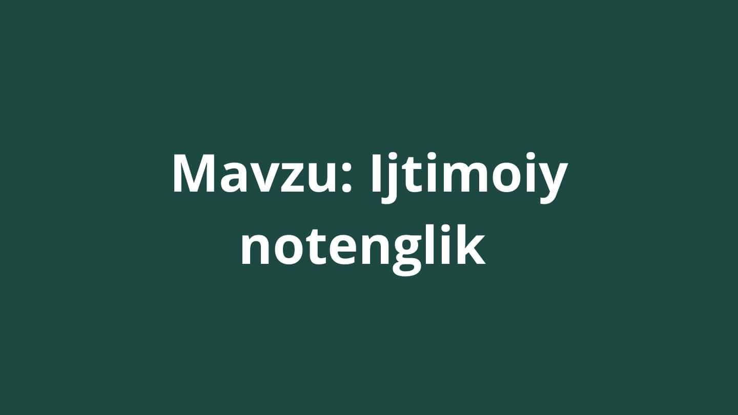 ijtimoiy notenglik slayd