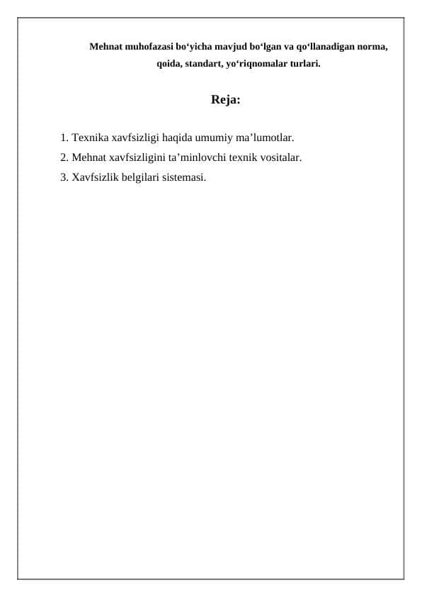 Mehnat muhofazasi bo‘yicha mavjud bo‘lgan va qo‘llanadigan norma, qoida, standart, yo‘riqnomalar turlari.