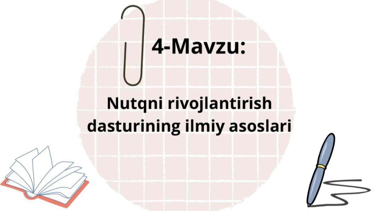 Nutqni rivojlantirish dasturining ilmiy asoslari.