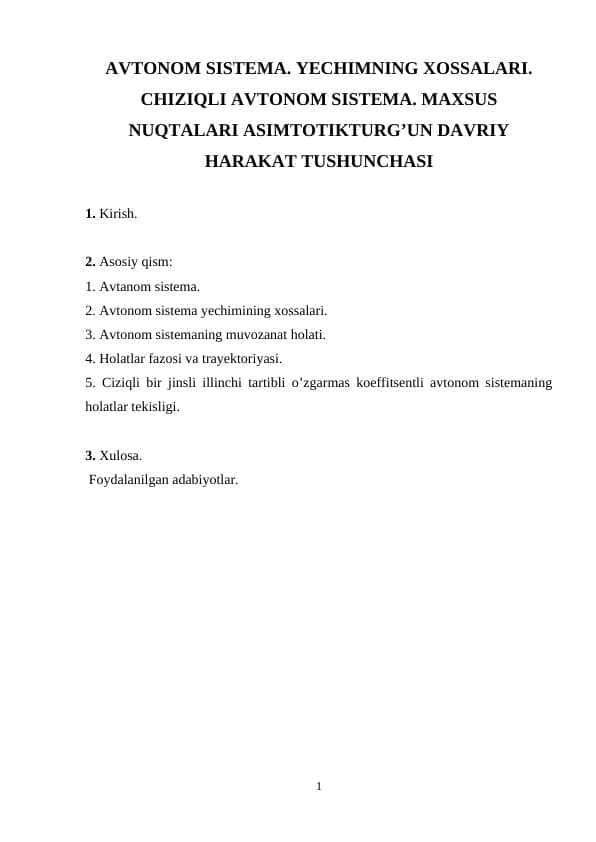 AVTONOM SISTEMA. YECHIMNING XOSSALARI. CHIZIQLI AVTONOM SISTEMA. MAXSUS NUQTALARI ASIMTOTIKTURG’UN DAVRIY HARAKAT TUSHUNCHASI