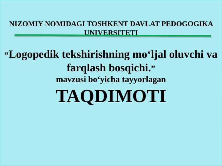 Logopedik tekshirishning moʻljal oluvchi va farqlash bosqichi