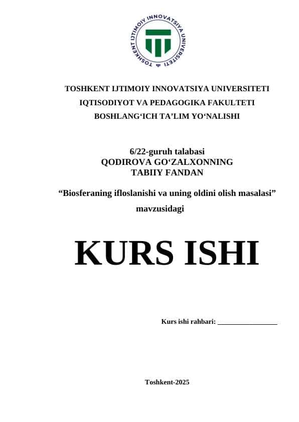 Biosferaning ifloslanishi va uning oldini olish masalasi.