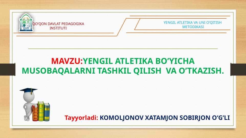 YENGIL ATLETIKA BO'YICHA MUSOBAQALARNI TASHKIL QILISH VA O'TKAZISH