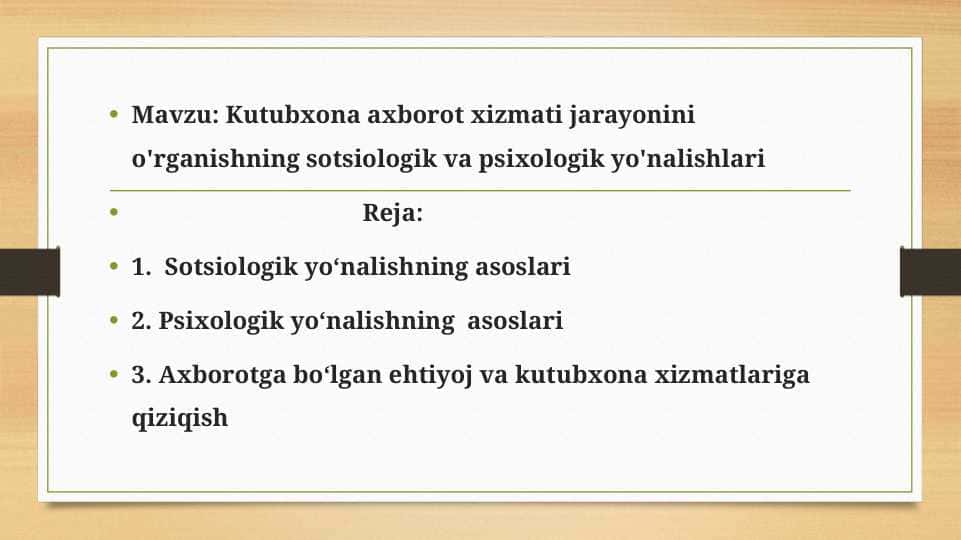Kutubxona axborot xizmati jarayonini o'rganishning sotsiologik va psixologik yo'nalishlari