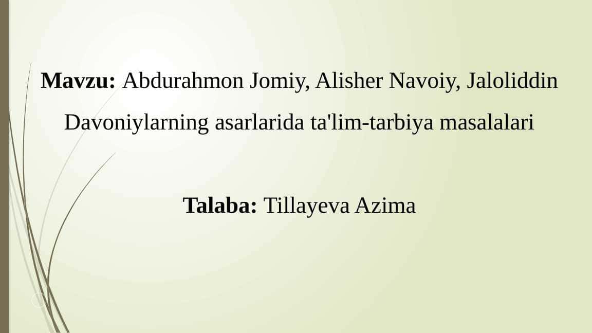 Abdurahmon Jomiy, Alisher Navoiy, Jaloliddin Davoniylarning asarlarida ta'lim-tarbiya masalalari