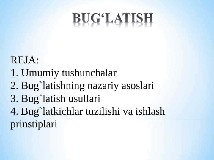 BUG‘LATISH