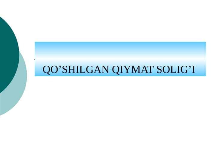 Qo'shilgan qiymat solig'i UMUMIY QQS