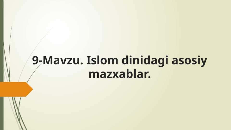 Islom dinidagi asosiy mazxablar
