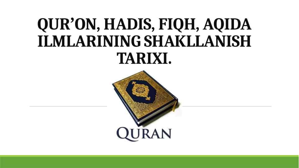 QURʼON, HADIS, FIQH, AQIDA ILMLARINING