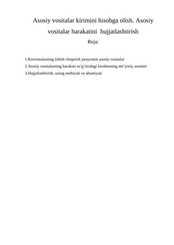 Asosiy vositalar kirimini hisobga olish. Asosiy vositalar harakatini hujjatlashtirish