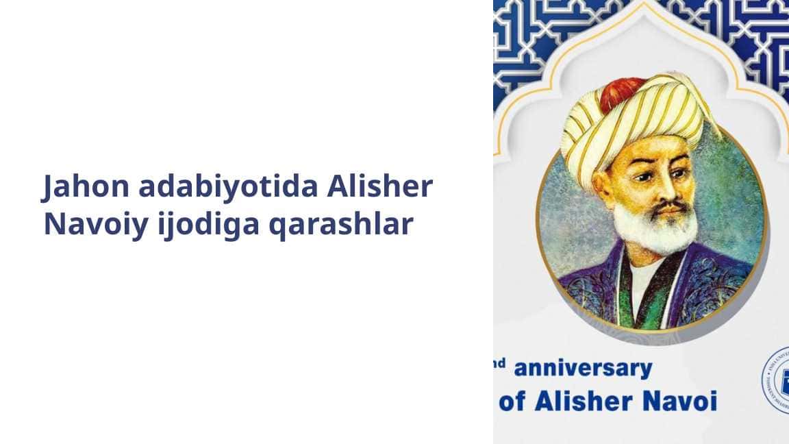 Jahon adabiyotida Alisher Navoiy ijodiga qarashlar