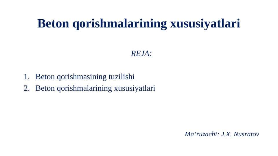 Beton qorishmalarining xususiyatlari