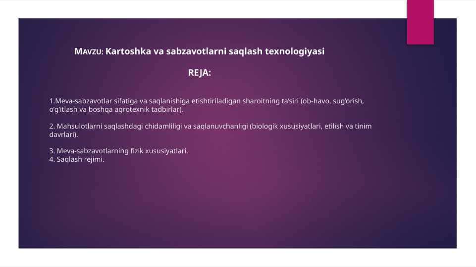 Kartoshka va sabzavotlarni saqlash texnologiyasi