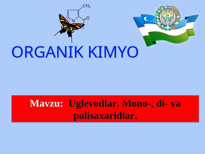 Uglevodlar. Mono-, di- va polisaxaridlar.
