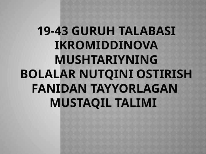 Bolalarni savod o’rgatishga tayyorlash