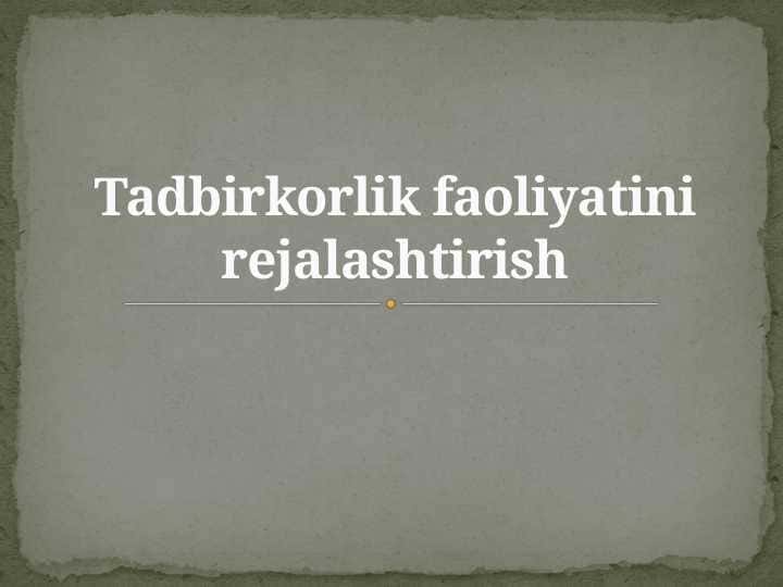 Tadbirkorlik faoliyatini rejalashtirish
