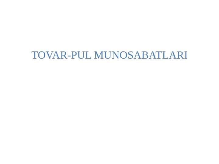 TOVAR-PUL MUNOSABATLARI