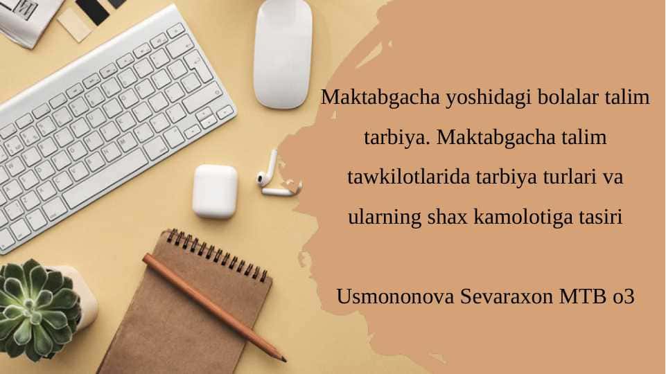 Maktabgacha yoshidagi bolalar talim tarbiya. Maktabgacha talim tawkilotlarida tarbiya turlari va ularning shax kamolotiga tasiri