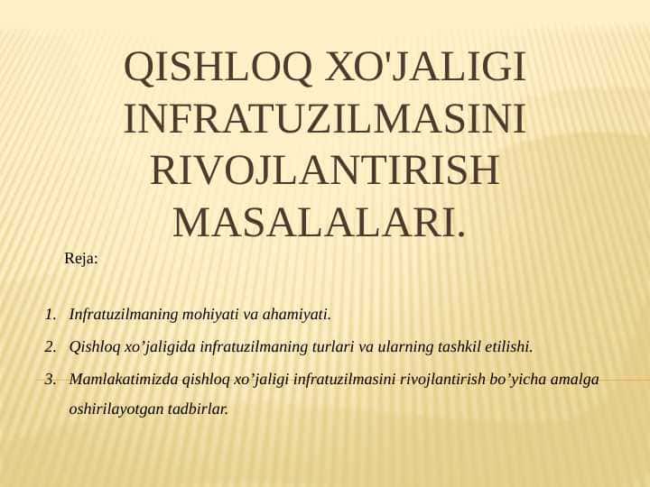 QISHLOQ ХО'JALIGI INFRATUZILMASINI RIVOJLANTIRISH MASALALARI.