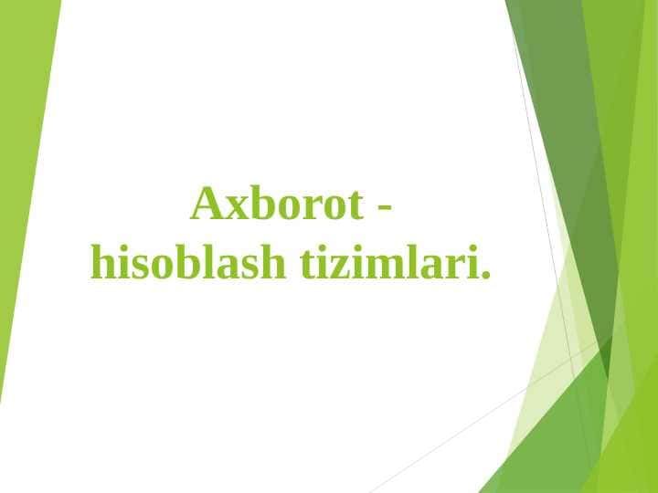 Axborot - hisoblash tizimlari