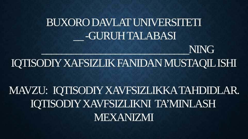 IQTISODIY XAVFSIZLIKKA TAHDIDLAR. IQTISODIY XAVFSIZLIKNI TA’MINLASH MEXANIZMI