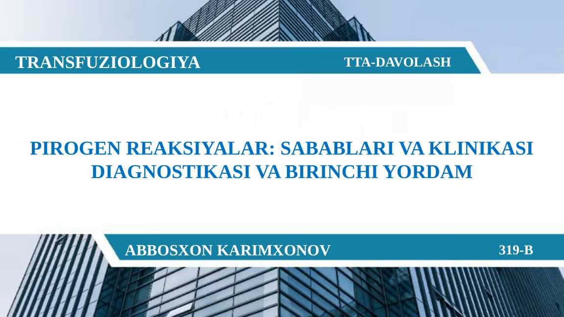 Pirogen Reaksiyalar: Sabablari va Klinikasi diagnostikasi va birinchi yordam