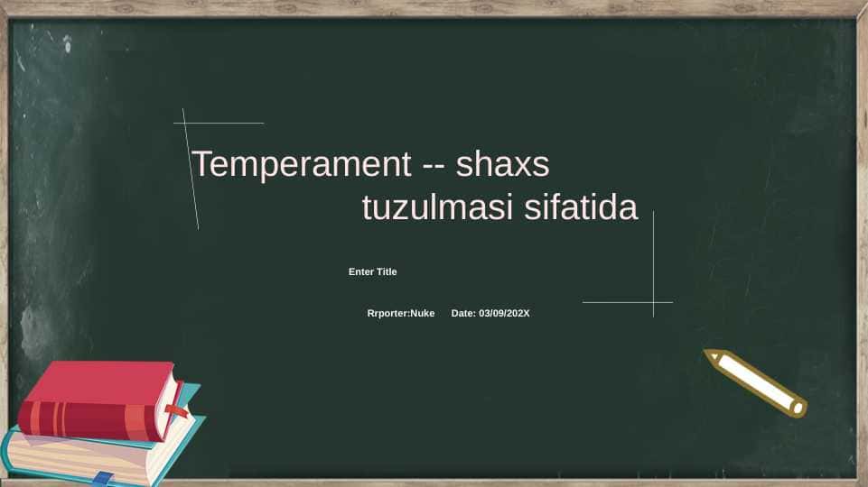 temoerament shaxs tuzilmasi sifatida