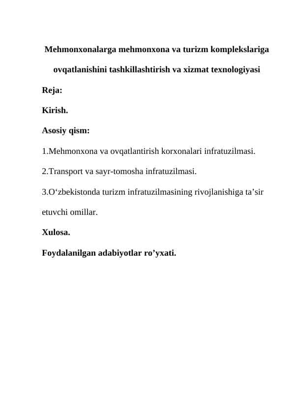 Mehmonxonalarga mehmonxona va turizm komplekslariga ovqatlanishini tashkillashtirish va xizmat texnologiyasi