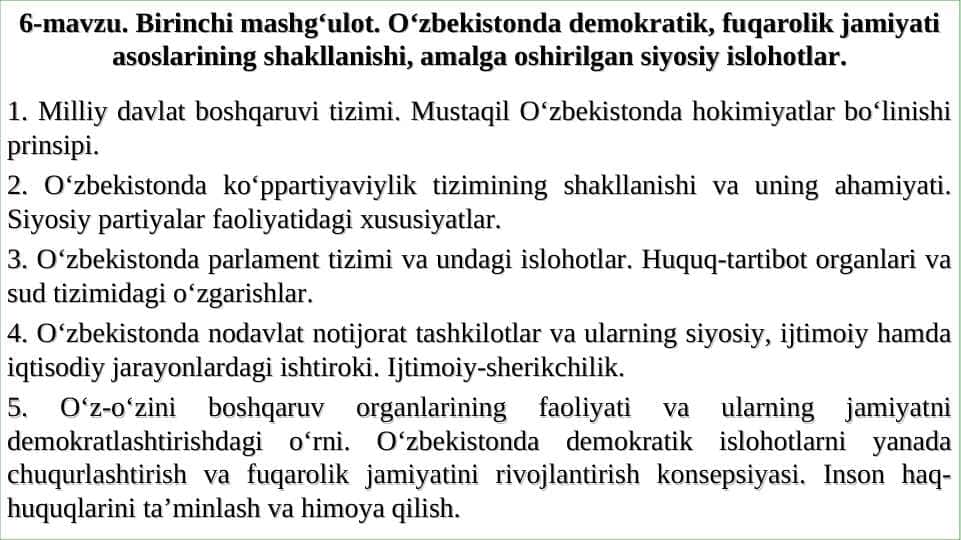 Birinchi mashg‘ulot. O‘zbekistonda demokratik, fuqarolik jamiyati asoslarining shakllanishi, amalga oshirilgan siyosiy islohotlar.