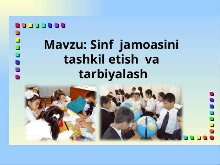 Sinf jamoasini tashkil etish va tarbiyalash