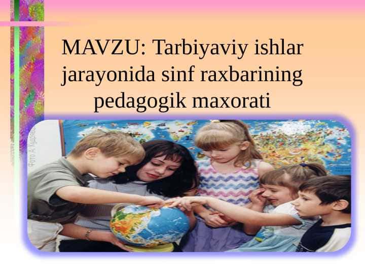 Tarbiyaviy ishlar jarayonida sinf raxbarining pedagogik maxorati