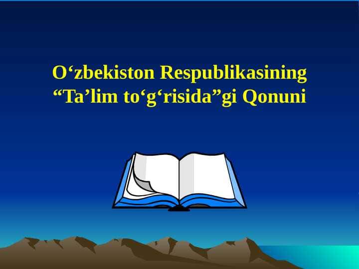 O‘zbekiston Respublikasining “Taʼlim to‘g‘risida”gi Qonuni