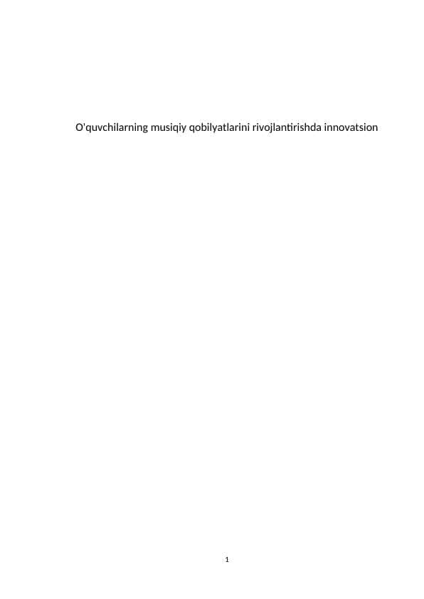 O'quvchilarning musiqiy qobilyatlarini rivojlantirishda innovatsion k.docx