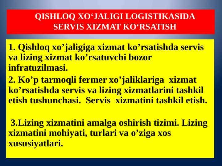 QISHLOQ XO‘JALIGI LOGISTIKASIDA SERVIS XIZMAT KO‘RSATISH