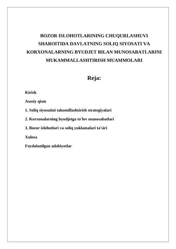 BOZOR ISLOHOTLARINING CHUQURLASHUVI SHAROITIDA DAVLATNING SOLIQ SIYOSATI VA KORXONALARNING BYUDJET BILAN MUNOSABATLARINI MUKAMMALLASHTIRISH MUAMMOLARI