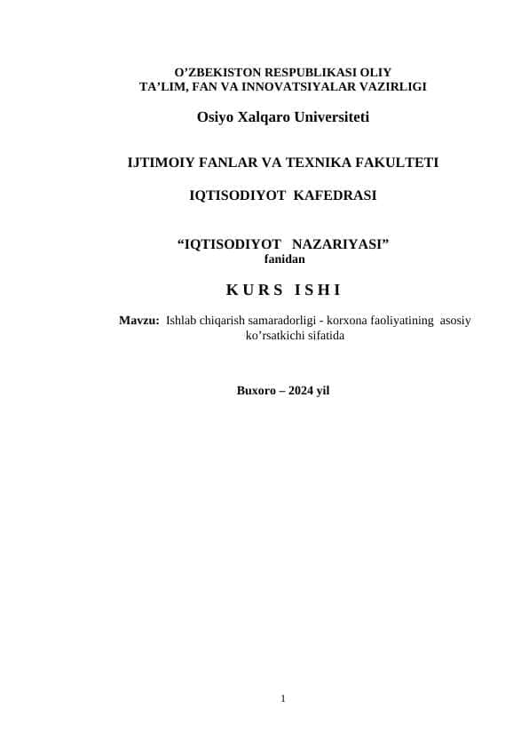 Ishlab chiqarish samaradorligi - korxona faoliyatining asosiy ko’rsatkichi sifatida