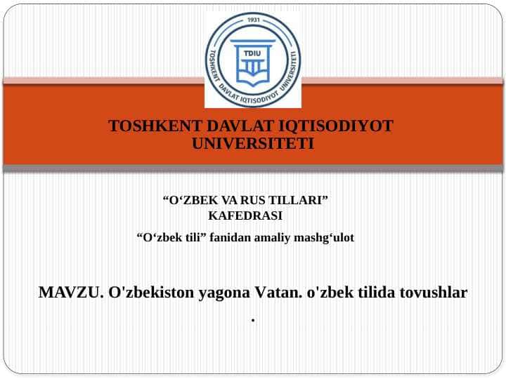 O'zbekiston yagona Vatan. o'zbek tilida tovushlar ..pptx