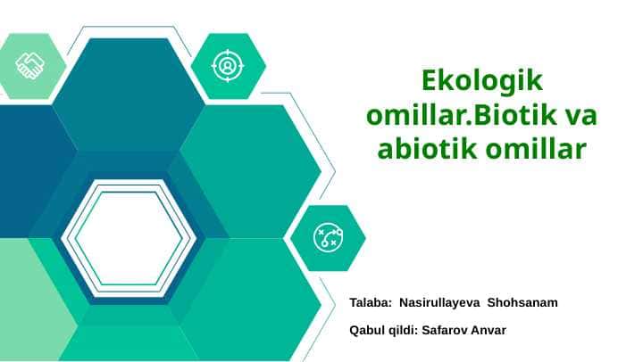 Ekologik omillar,Biotik va Abiotik omillar