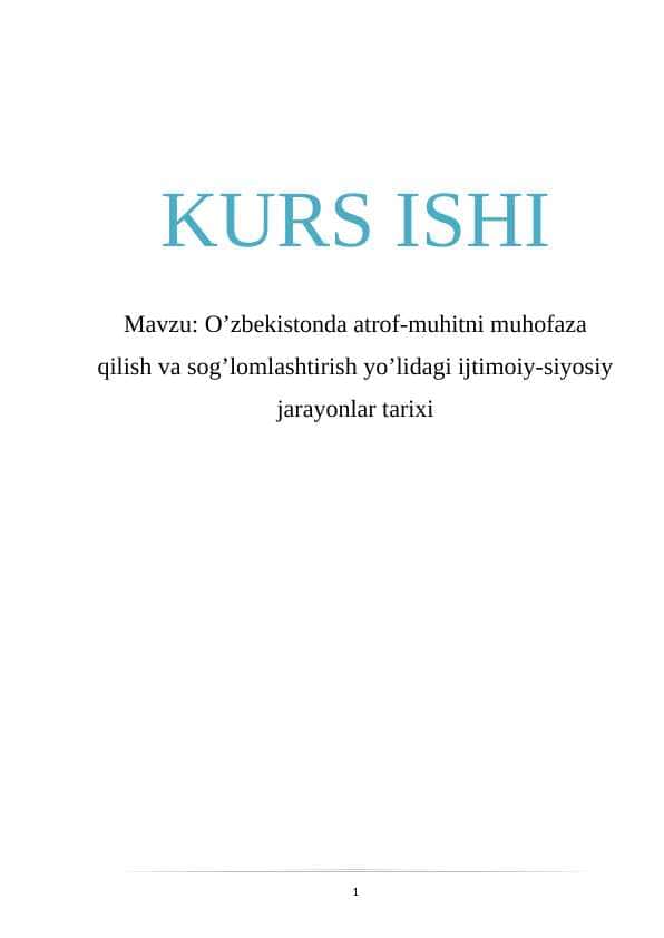 O’zbekistonda atrof-muhitni muhofaza qilish va sog’lomlashtirish yo’lidagi ijtimoiy-siyosiy jarayonlar tarixi
