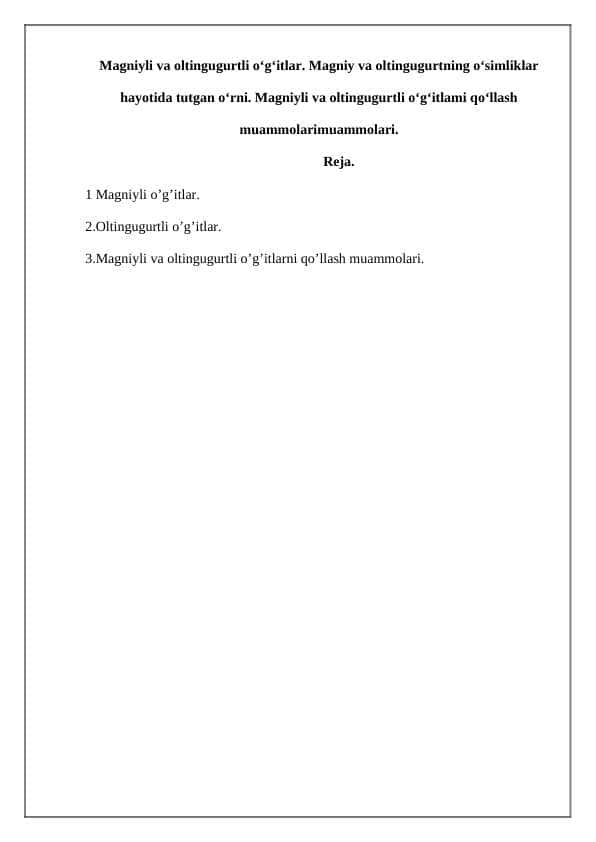 Magniyli va oltingugurtli o‘g‘itlar.