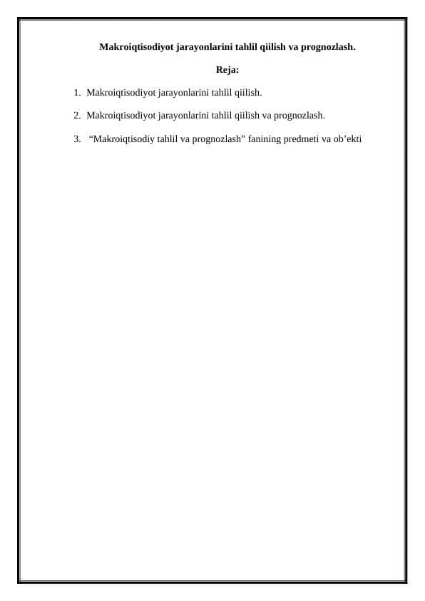 Makroiqtisodiyot jarayonlarini tahlil qiilish va prognozlash.