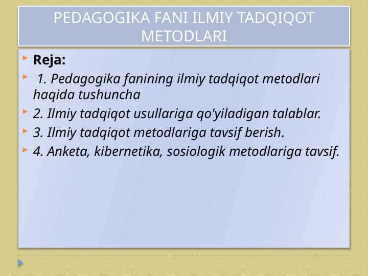 PEDAGOGIKA FANI ILMIY TADQIQOT METODLARI