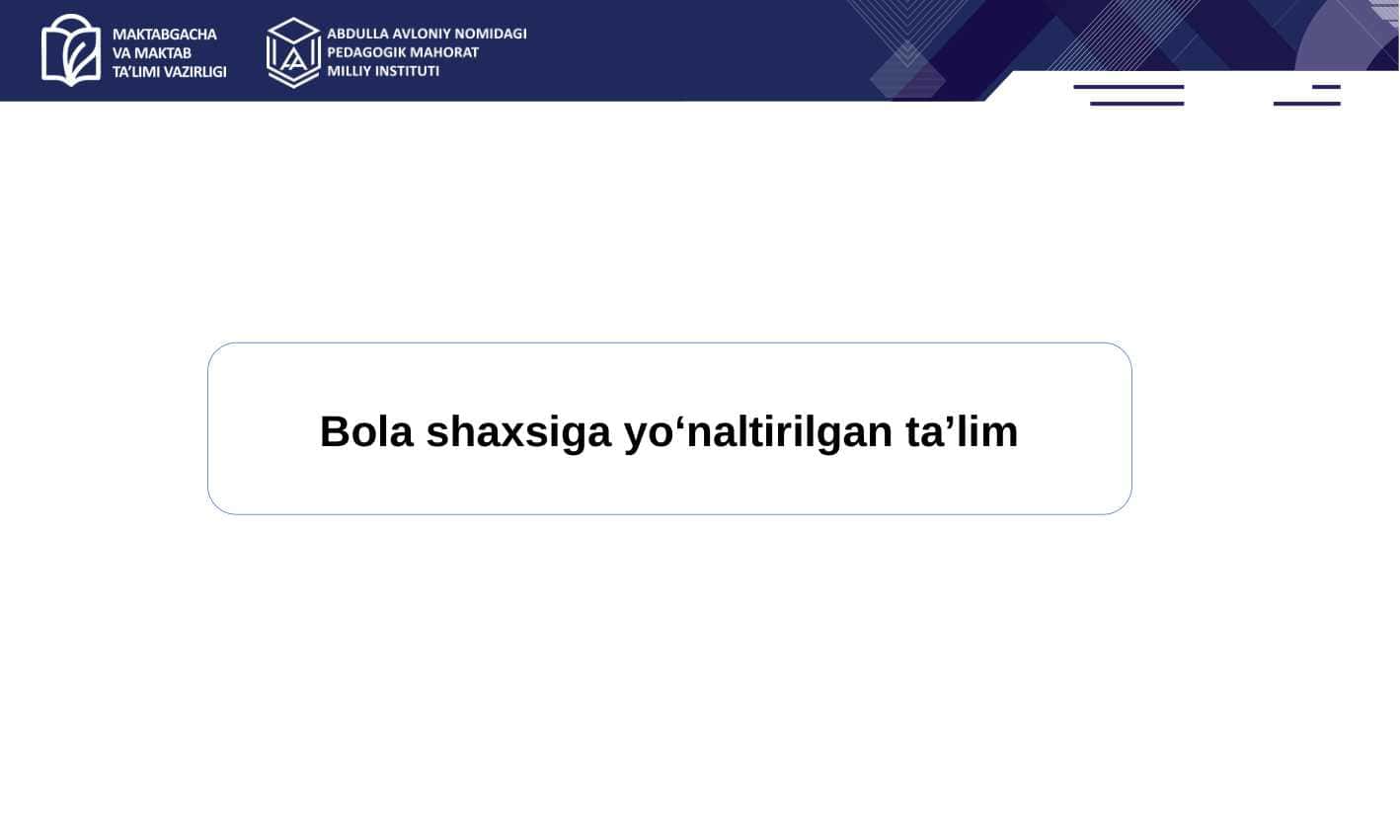 Bola shaxsiga yo'naltirilgan ta'lim