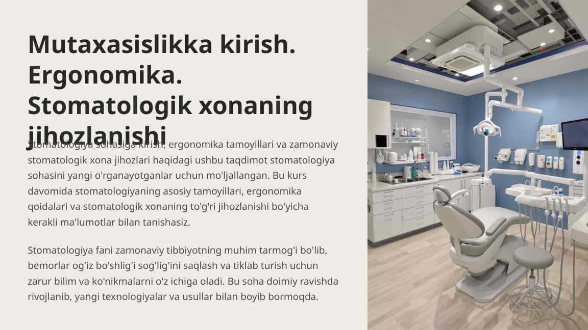 Mutaxasislikka kirish. Ergonomika. Stomatologik xonaning jihozlanishi.