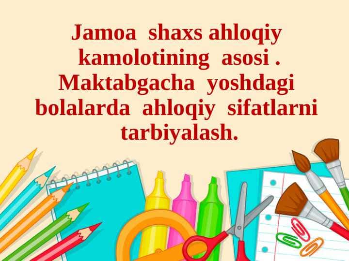 Maktabgacha yoshdagi bolalarda ahloqiy sifatlarni tarbiyalash