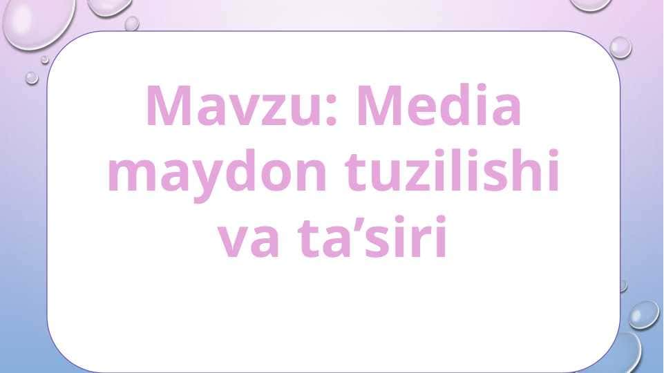 Media maydon tuzilishi va ta’siri