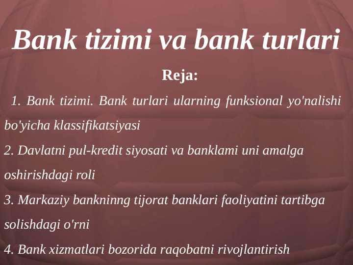 Bank tizimi va bank turlari