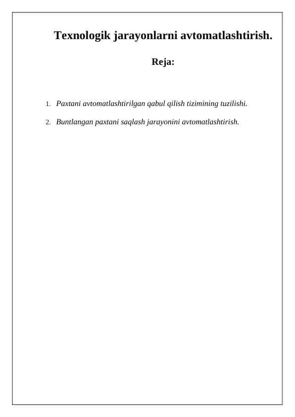 Texnologik jarayonlarni avtomatlashtirish.