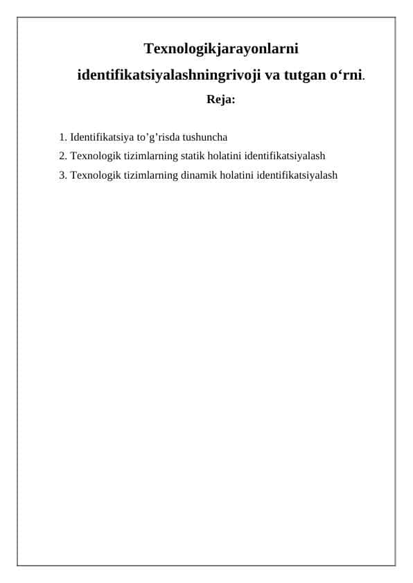 Texnologikjarayonlarni identifikatsiyalashningrivoji va tutgan o‘rni